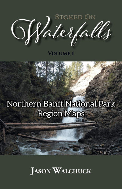 Stoked On Waterfalls: Northern Banff National Park Region Maps - Bundle