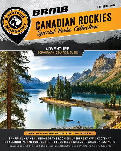 Canadian Rockies Backroad Mapbook 4th edition (CRCR Map Bundle)