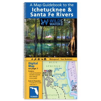 A Map Guidebook to the Ichetucknee and Santa Fe Rivers